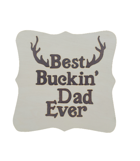 Best Buckin' Dad Ever