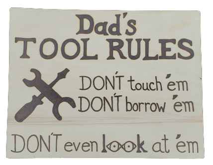 dad's tools rules